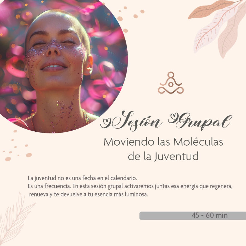 MOVIENDO LAS MOLÉCULAS DE LA JUVENTUD